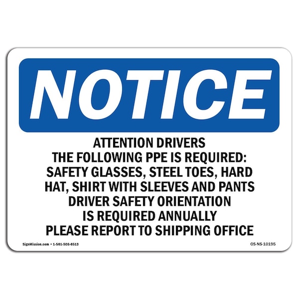 OSHA, Attention Drivers Following PPE Is Required, 5in X 3.5in, 10PK, 5" W, 3.5" H, Landscap, PK10